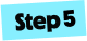 step 5