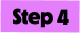 step 4
